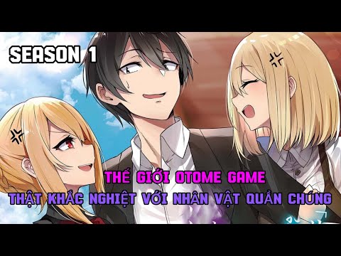 Video ALL IN ONE “ Thế Giới Otome Game Thật Khắc Nghiệt Với Nhân Vật Quần Chúng “ Season 1 | Bear Review - youtube