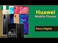 Huawei mobile price in nigeria  huawei phones prices in nigeria  2019