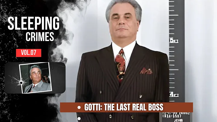 Sleep Crimes | John Gotti: The Untouchable Boss Betrayed by His Best Friend