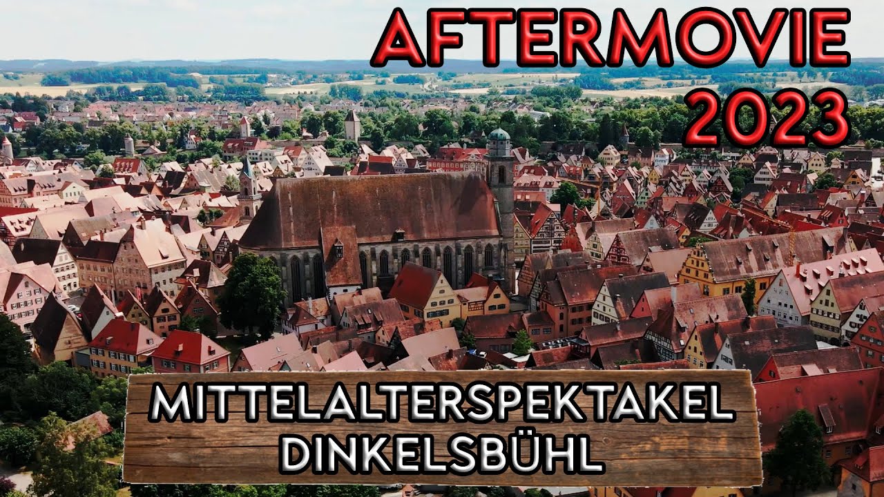 DINKELSBÜHL MITTELALTERSPEKTAKEL - AFTERMOVIE 2023