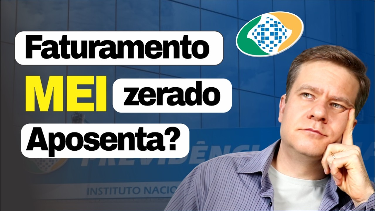 Faturamento MEI ZERADO. O perigo na aposentadoria que ninguém comenta