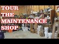 TOUR OF MAINTENANCE SHOP