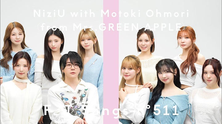 【リピート再生用】NiziU - AlwayS with Motoki Ohmori (from Mrs. GREEN APPLE) / THE FIRST TAKE