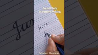 June & July in cursive writing #shorts #cursivewriting #fifa status video