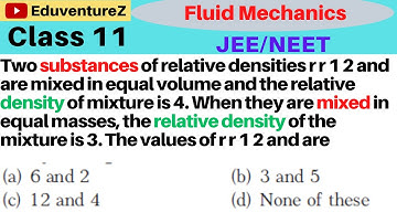 Two substances of relative densities r r 1 2 and aremixed in equal volume and the relative density o