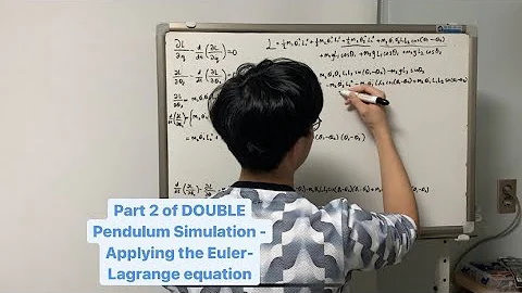 Part 2 of DOUBLE Pendulum Simulation – Applying the Euler-Lagrange equation