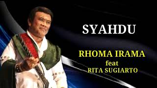 SYAHDU - RHOMA IRAMA feat Rita Sugiarto