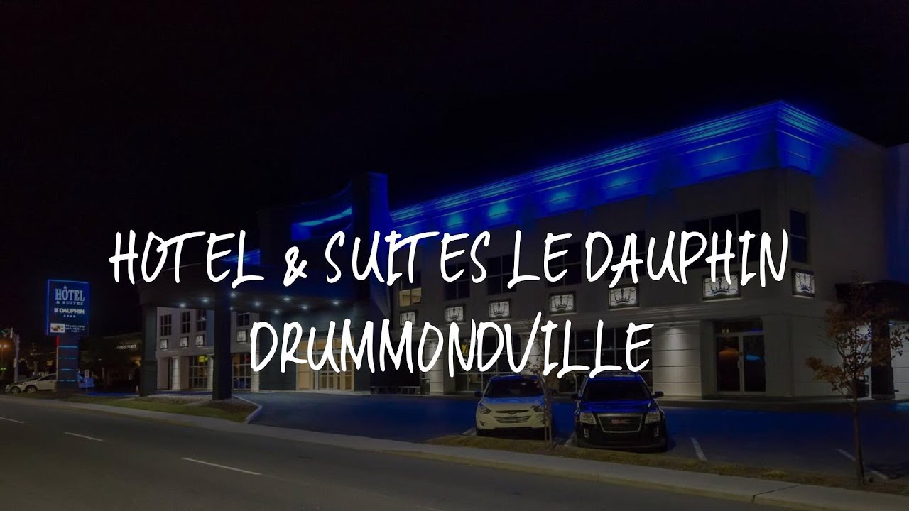 Hotel & Suites Le Dauphin Drummondville Review Drummondville , Canada