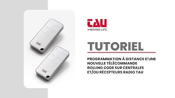 TAU | TUTORIEL : COMMENT PROGRAMMER UNE TÉLÉCOMMANDE S-4RP (ROLLING CODE) À DISTANCE