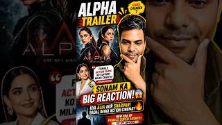 Alpha Trailer Par Sonam Kapoor Ka Bada Reaction 😱 | Alia Bhatt & Sharvari Macha Dengi Dhamaka?