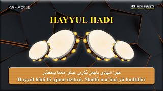 Karaoke Banjari || Hayyul Hadi (Lirik)