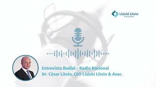 Entrevista Dr. César Litvin - Radio Nacional - 06/05/24