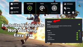 Fortnite Highlights ShadowPlay Not Working - How To Fix (Geforce Experience)