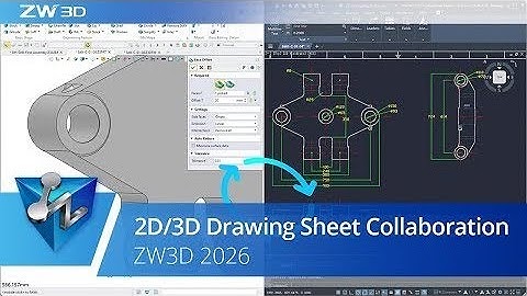 2D/3D Drawing Sheet Collaboration | ZW3D 2026 Official