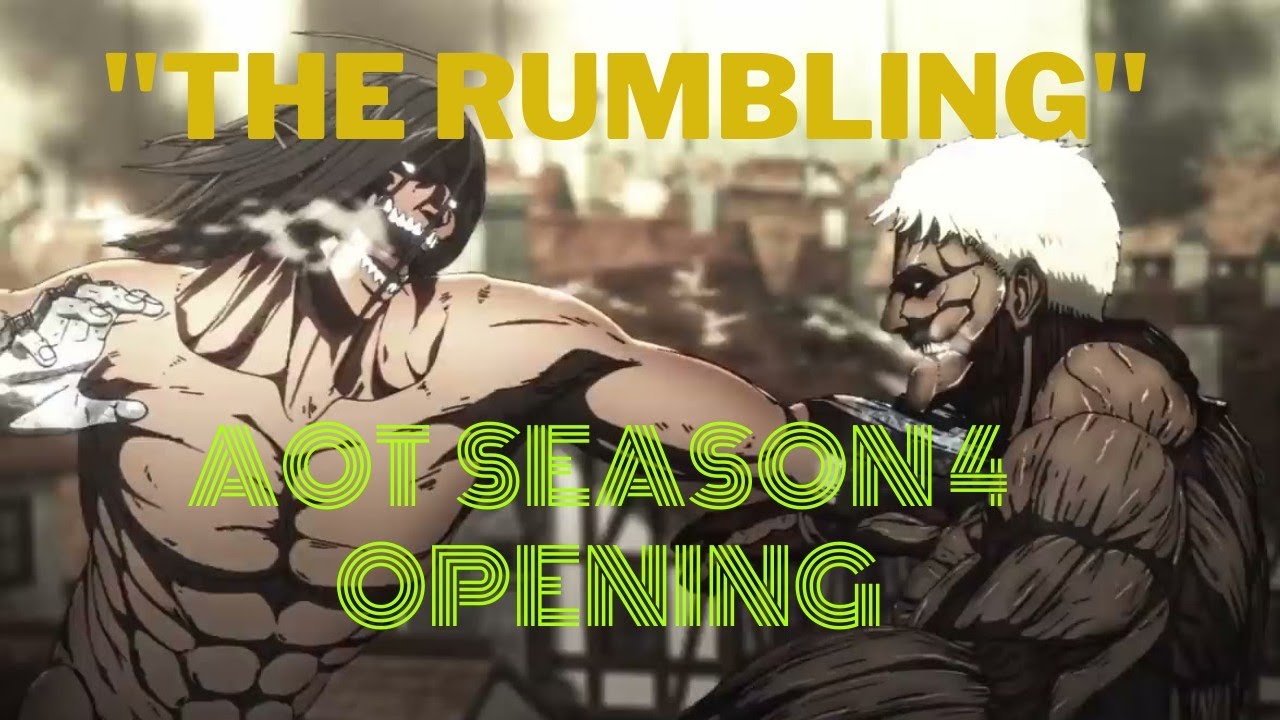 Attack On Titan Season 4 Part 2 opening song "The Rumbling" - YouTube