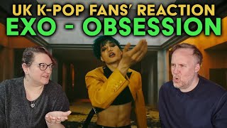 EXO - Obsession - UK K-Pop Fans Reaction