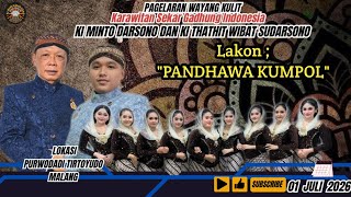 🛑 WAYANG KULIT KI MINTO DARSONO & KI THATHIT WIBAT SUDARSONO / LKN ; 'PANDHAWA KUMPOL' / LIVE MALANG