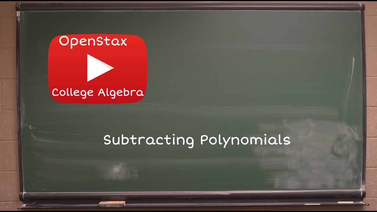 Subtracting Polynomials OpenStax College Algebra YouTube Subtracting polynomials openstax college algebra youtube
