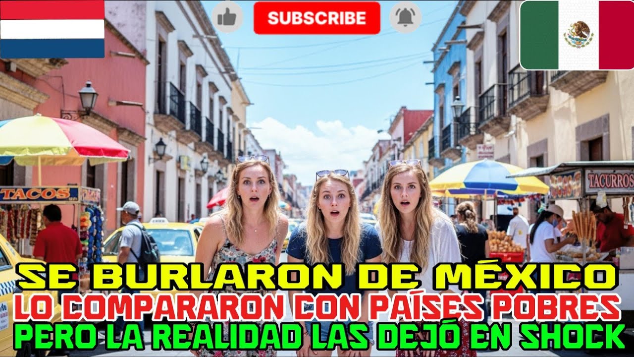 “Se burlaron de México, pero lo que vieron en vivo las dejó en shock ”