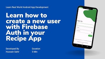 Building a Recipe App in Android Studio:  Creating New User with Firebase Auth in Android Studio