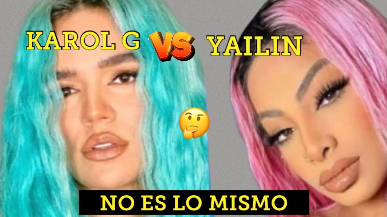 KAROL G VS YAILIN. NO ES LO MISMO - YouTube