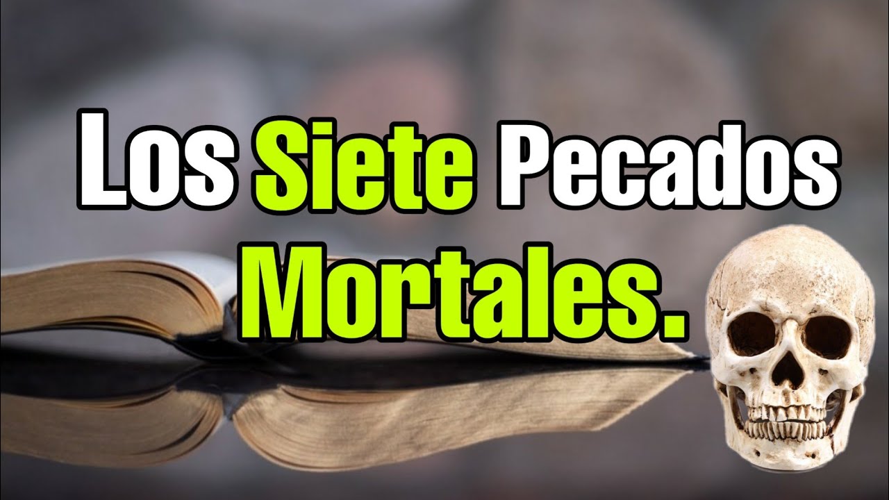 ¿Los Siete pecados Mortales? 😱 YouTube ¿Los Siete pecados Mortales? 😱 YouTube