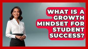 What Is A Growth Mindset For Student Success? | Steps to Sophomore Year News