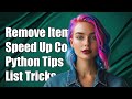 Why Removing Unnecessary Items from a Python List Reduces Computational Time
