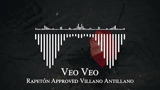 Rapetón Approved Villano Antillano - Veo Veo