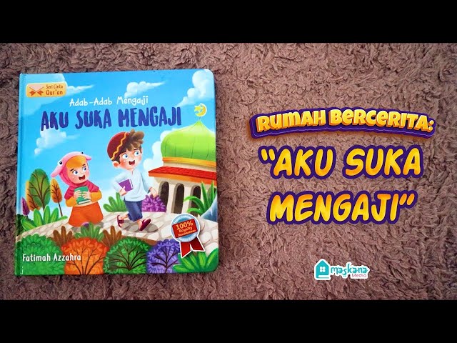 Aku Suka Mengaji | Seri Cinta Qur'an | Dongeng Anak Bahasa Indonesia class=