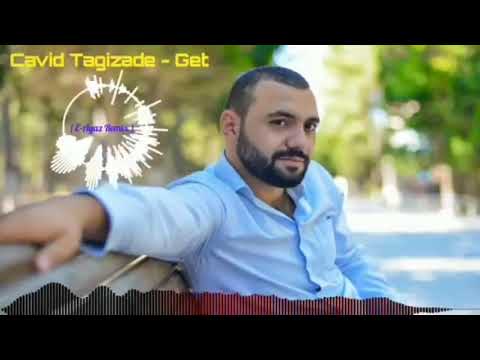 cavid Tagizade - GeT