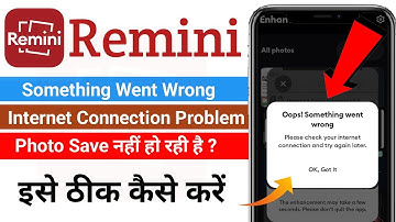 Remini Please Check Your Internet Connection | How To Fix Remini Oops Something Went Wrong Problem