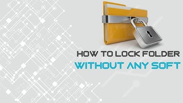 How To Lock A Folder Without Any Software
