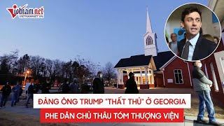 Bầu cử Thượng nghị sĩ ở Georgia: Ứng viên Đảng dân chủ chiến thắng, phe ông Donald Trump \\