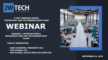 Modern Shop Floor Webinar Series: S1 Building the Foundation with IT Infrastructure