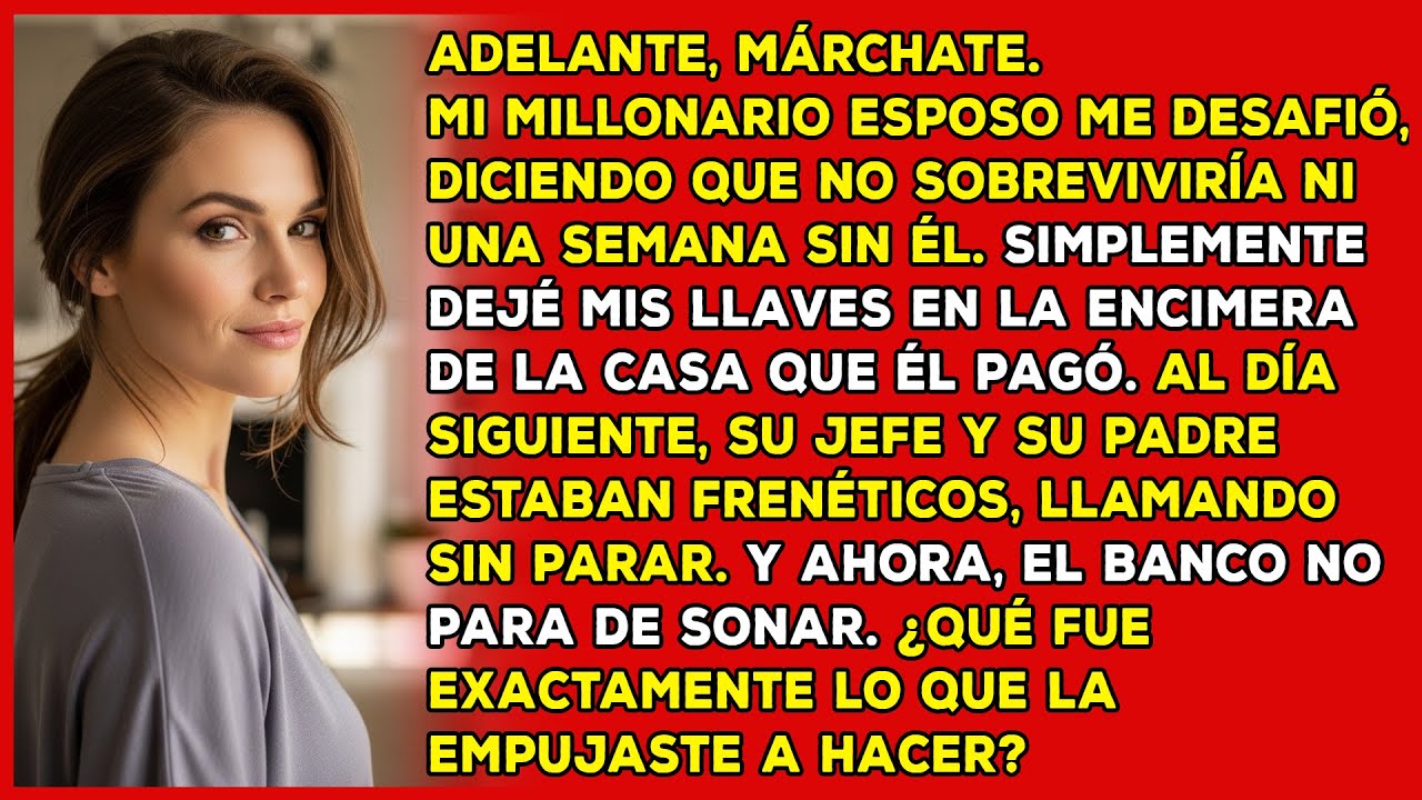 Mi millonario esposo dijo que no podría vivir sin él. Observa cómo construyo mi propio imperio...