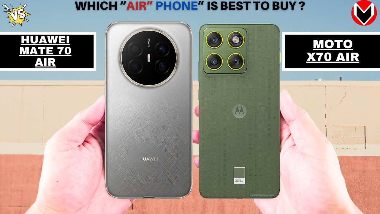 Huawei Mate 70 Air  Vs Moto X70 Air