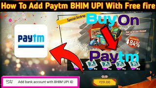 How To Add Paytm BHIM UPI ID With Free Fire||Buy Rs.29/-  Special Airdrop In Freefire.