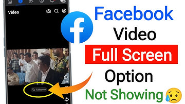 Facebook Video Full Screen Option Not Showing || Fix Full Screen Option Missing On Facebook Video