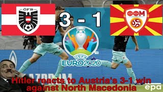 Hitler reacts to Austrias 3-1 win against North Macedonia