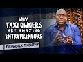 Why taxi owners are amazing entrepreneurs & how they disrupt Uber and Taxify.