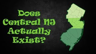Does Central NJ Actually Exist?