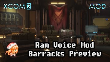 XCOM 2: Ram Voice Mod - Barracks Sample