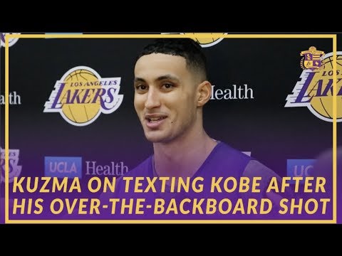 Lakers Interview: Kyle Kuzma On Texting Kobe After His Over-The-Backboard Highlights