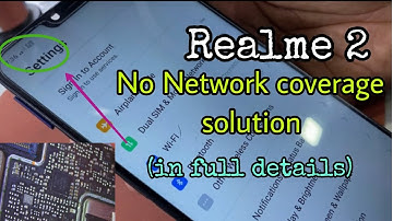 REALME 2 NO NETWORK SOLUTION ||  REALME 2 NO NETWORK COVERAGE SOLUTION IN FULL DETAILS 💥💯