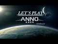 ANNO 2205 #002 Orbital Watch ~ Let´s Play Anno 2205 PC HD GER/DE