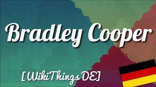 Bradley Cooper [WikiThings DE]