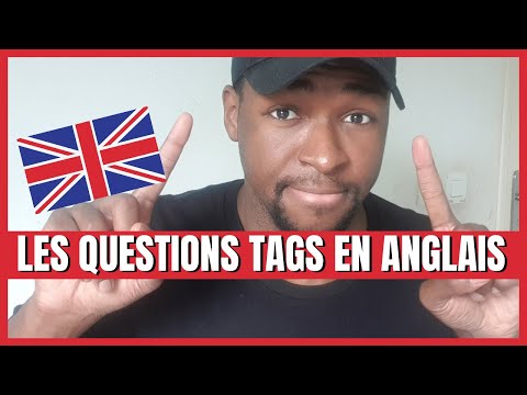 Les Questions Tags en Anglais (Cours complet)