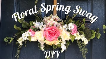 Floral Spring Swag | Spring DIY