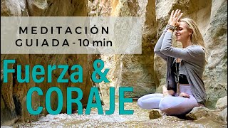 Meditación guiada 10 min. FUERZA y CORAJE. Semana 2 reto Amor Propio